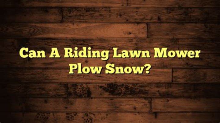 Can a riding lawn mower plow snow