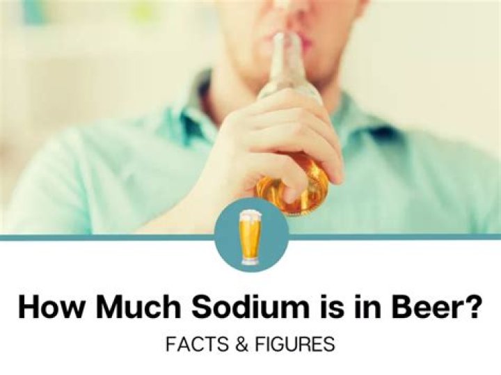 How Much Sodium Is In Beer