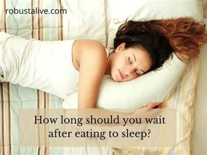 Question: How Long Should You Wait To Go To Sleep After Eating