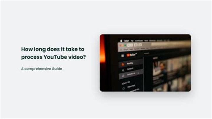 Quick Answer: How Long Does It Take Youtube To Process A Video